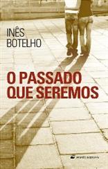 O passado que seremos