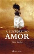 A lucidez do amor