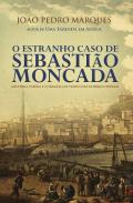 O Estranho Caso de Sebasti�o Moncada