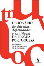 Dicion�rio de d�vidas, dificuldades e subtilezas da l�ngua portuguesa