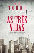 xxxAs Tr&ecirc;s Vidas