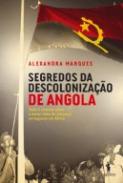 Segredos da Descoloniza��o de Angola