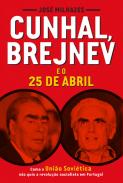 xxxCunhal, Brejnev e o 25 de Abril
