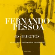 Os Objectos de Fernando Pessoa
