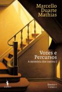 Vozes e percursos : a mem�ria dos outros, 1