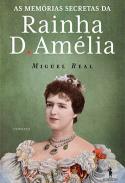 As Mem�rias Secretas da Rainha D. Am�lia