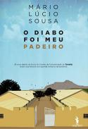 O Diabo Foi Meu Padeiro