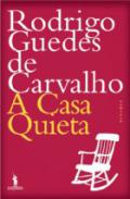 A casa quieta