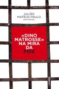 Dino Matrosse na Mira da Pide