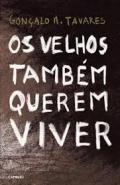 Os Velhos Tamb�m Querem Viver