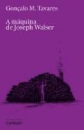A M�quina de Joseph Walser