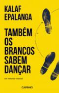 Tamb�m os brancos sabem dan�ar