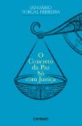 O contreto da paz s� com justi�a
