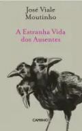 A estranha vida dos ausentes