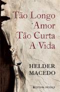 T�o longo amor t�o curta a vida