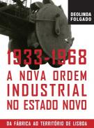A nova ordem industrial no Estado Novo (1933-1968)