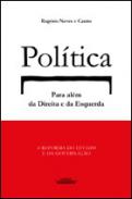 Pol�tica para al�m da direita e da esquerda