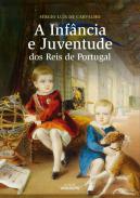 A inf�ncia e juventude dos reis de Portugal