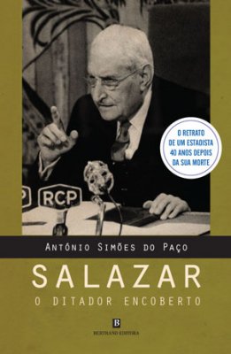 Salazar, o ditador encoberto