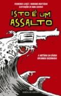 Isto � um Assalto