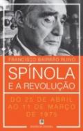 Sp�nola e a Revolu��o