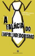 A Fal�cia do Empreendedorismo