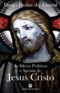 As ideias pol�ticas e sociais de Jesus Cristo