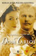 O primeiro amor de Dom Carlos
