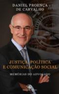 Justi�a, pol�tica e comunicaca��o social