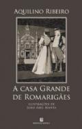 A Casa Grande de Romarig�es