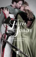 Dona Filipa e Dom Jo�o I