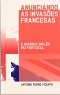 Anunciando as Invas�es Francesas