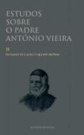 Estudos sobre o padre Ant�nio Vieira, 2