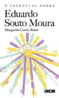 O essencial sobre Eduardo Souto Moura