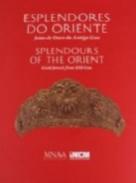 Esplendores do Oriente, Joias de Ouro da Antiga Goa = Splendours of the Orient Gold Jewels from Old Goa
