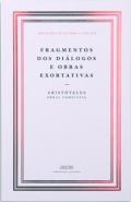 Fragmentos dos Di�logos e obras exortativas