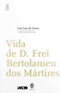 Vida de D. Frei Bertolameu Dos M�rtires
