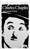 O essencial sobre Charles Chaplin