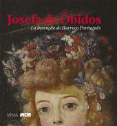 Josefa de �bidos e a Inven��o do Barroco Portugu�s