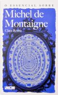 O essential sobre Michel de Montaigne