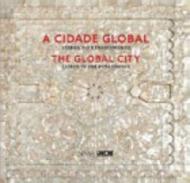A Cidade Global = The Global City