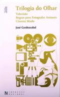 Trilogia do olhar
