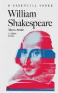 O essencial sobre William Shakespeare