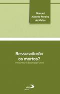 Ressuscitar�o os mortos?
