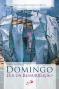Domingo dia da Ressurrei��o