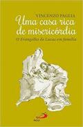 Uma casa rica de miseric�rdia