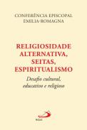 Religiosidade alternativa, seitas, espiritualismo