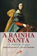 A Rainha Santa