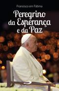 Peregrino da Esperan�a e da paz