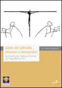 Guia de leitura, estudo e reflex�o